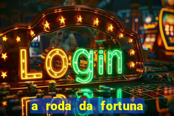 a roda da fortuna o que ele sente por mim